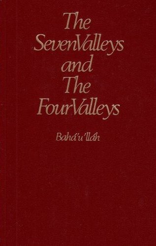 Seven Valleys -  Baha’u’llah