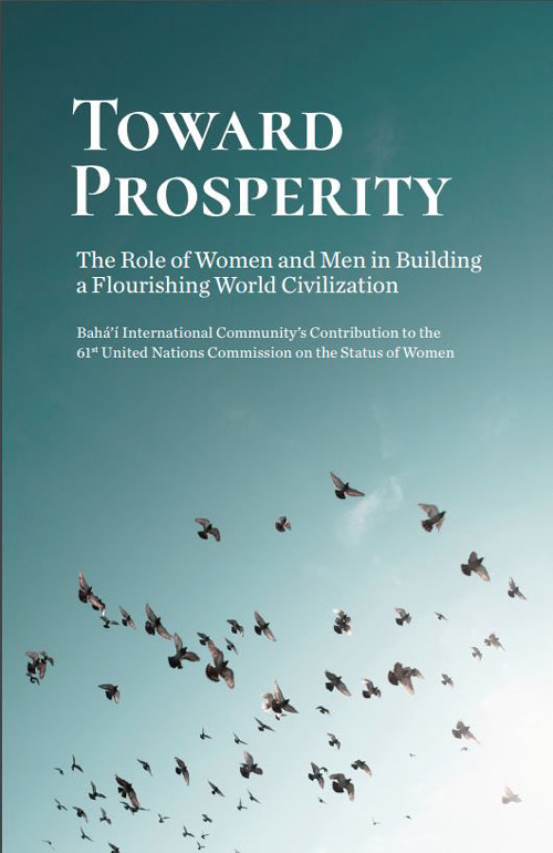 The Baha’i International Community has released a new statement on the advancement of women and the vital relationship between gender equality and true prosperity.