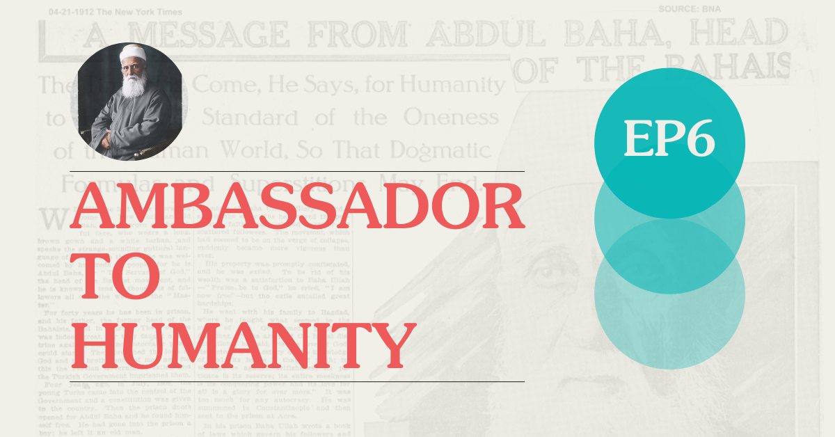 Ambassador to Humanity – Episode Six: The Road to World Peace